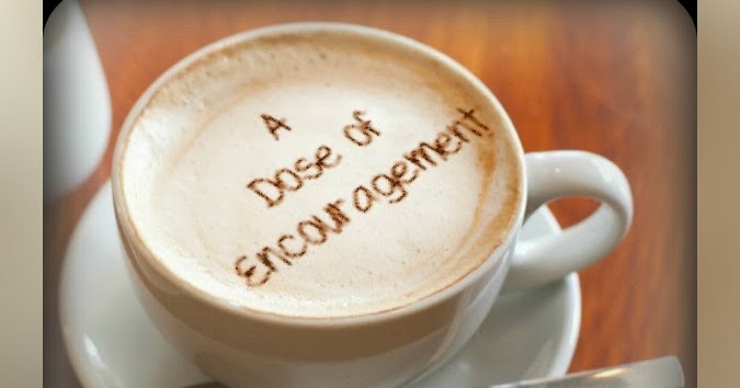 Encouragement